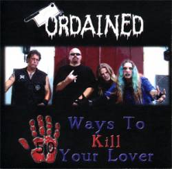 Ordained : 50 Ways To Kill Your Lover